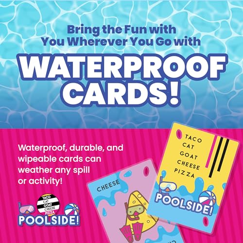 Taco Cat Goat Cheese Pizza Pool Edition Wildly Entertaining Waterproof Card Game for Outdoor Game Days | Easy to Play with 10 Minute Rounds | Fun for Kids, Teens, Adults, and Families | 2-8 Players